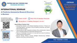 Seminar: GS. Yenming Chen về Các hướng nghiên cứu Tự động hóa Dự đoán bằng Trí tuệ Nhân tạo trong ngành Kinh doanh